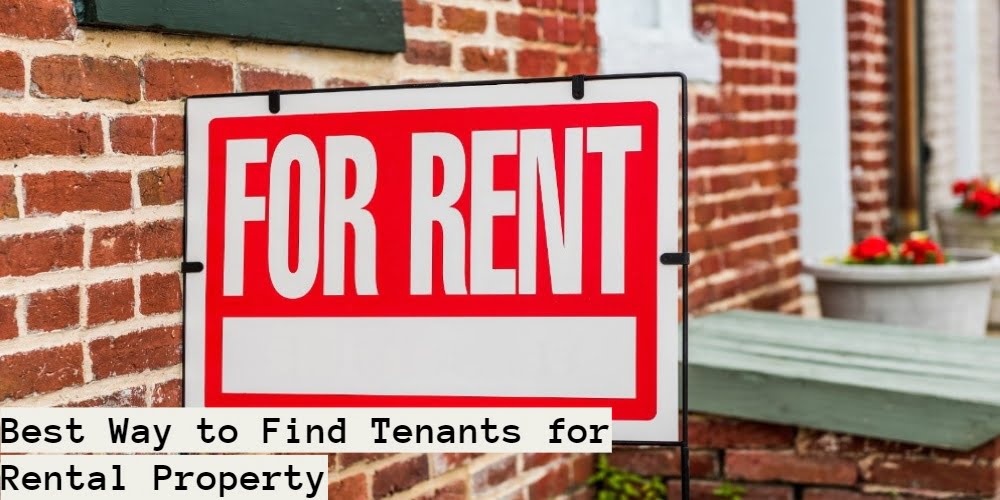Best Way to Find Tenants for Rental Property Best Way to Find Tenants for Rental Property