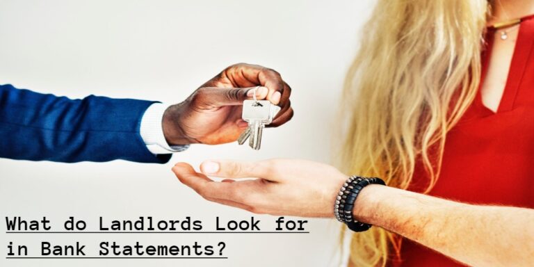 what-do-landlords-look-for-in-bank-statements