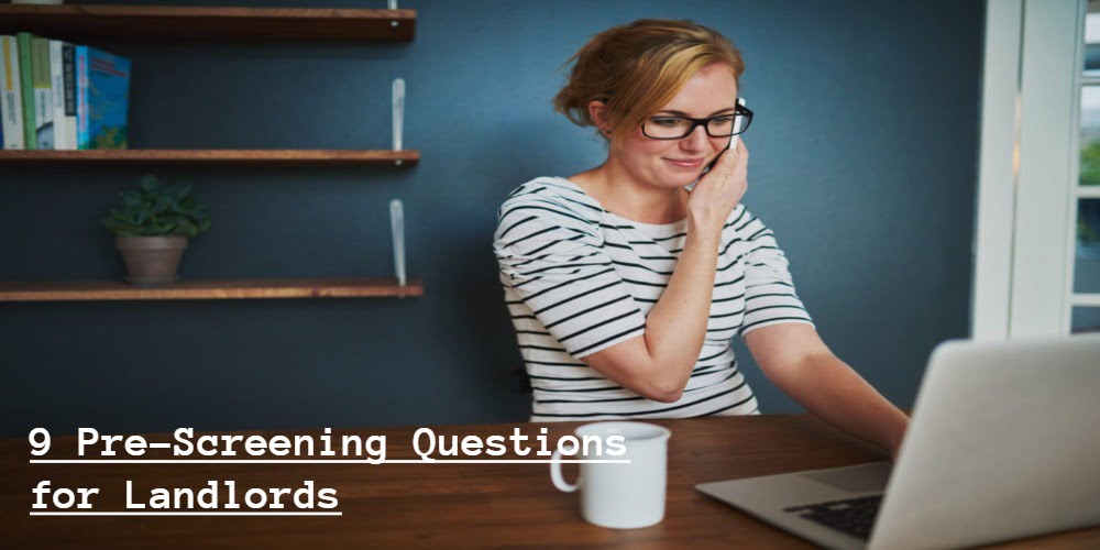 9 Pre-Screening Questions for Landlords