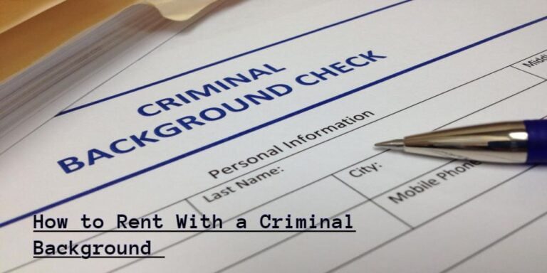 how-to-rent-with-a-criminal-background