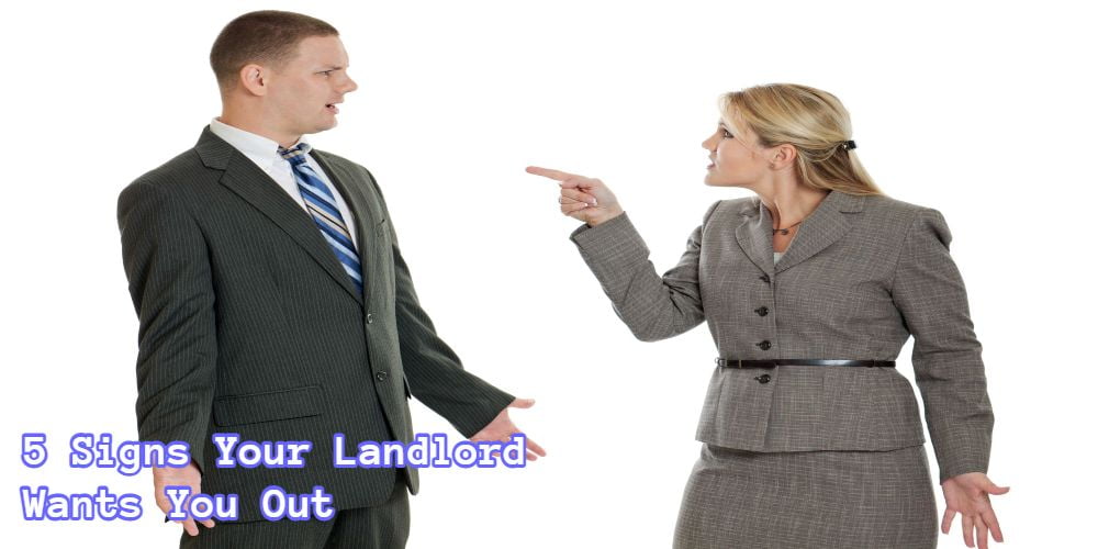 Signs Your Landlord Wants You Out