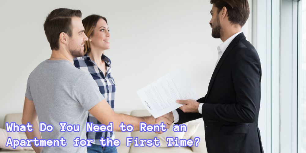 what-do-you-need-to-rent-an-apartment-for-the-first-time