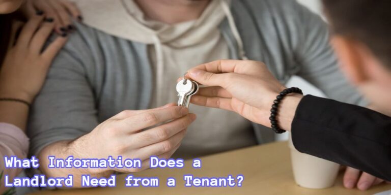 what-information-does-a-landlord-need-from-a-tenant